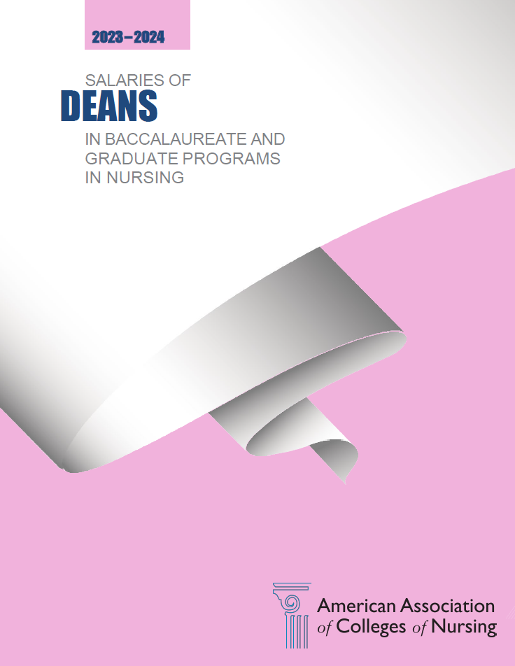 Salaries of Deans in Baccalaureate and Graduate Nursing Programs Standard Data Report