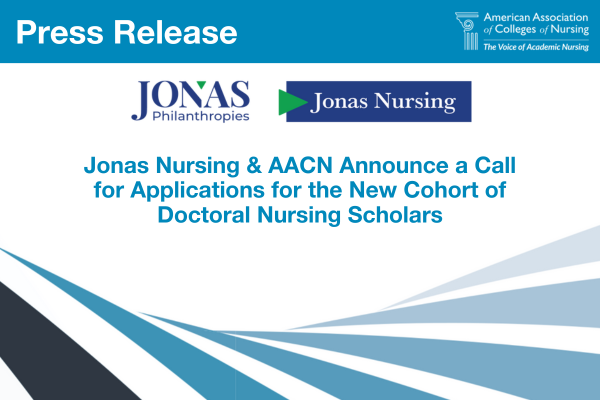 Jonas Nursing & AACN Announce a Call for Applications for the New Cohort of Doctoral Nursing Scholars