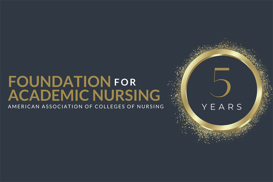 5 Years of Impact: AACN’s Foundation for Academic Nursing