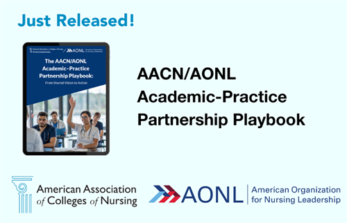 AACN and AONL Publish a New Guide to Building Effective Academic-Practice Partnerships
