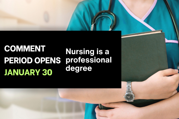 Important Update: Comment Period Expected to Open Tomorrow on Nursing as a Professional Degree Issue