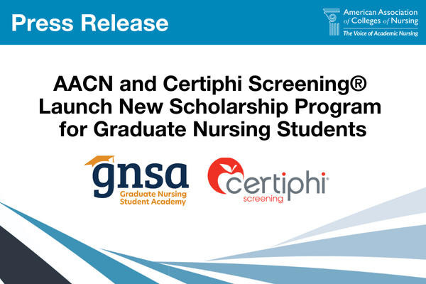 AACN and Certiphi Screening® Launch New Scholarship Program for Graduate Nursing Students