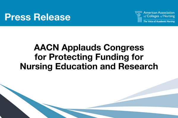 AACN Applauds Congress for Protecting Funding for Nursing Education and Research