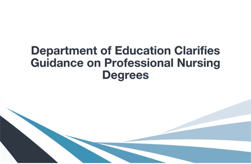 Department of Education Clarifies Guidance on Professional Nursing Degrees