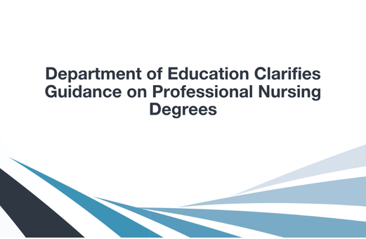 Department of Education Clarifies Guidance on Professional Nursing Degrees
