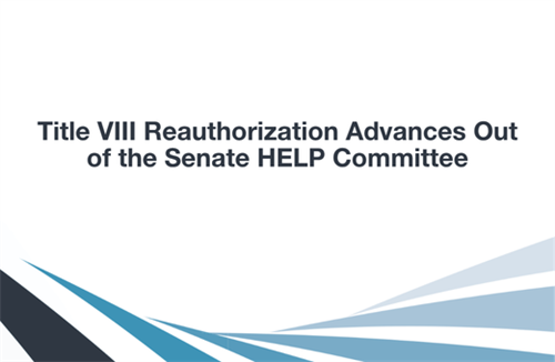 Title VIII Reauthorization Advances Out of the Senate HELP Committee