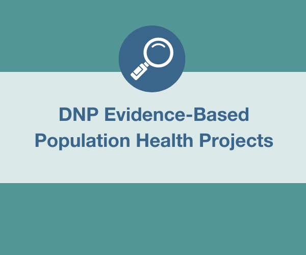 DNP Evidence-Based Projects