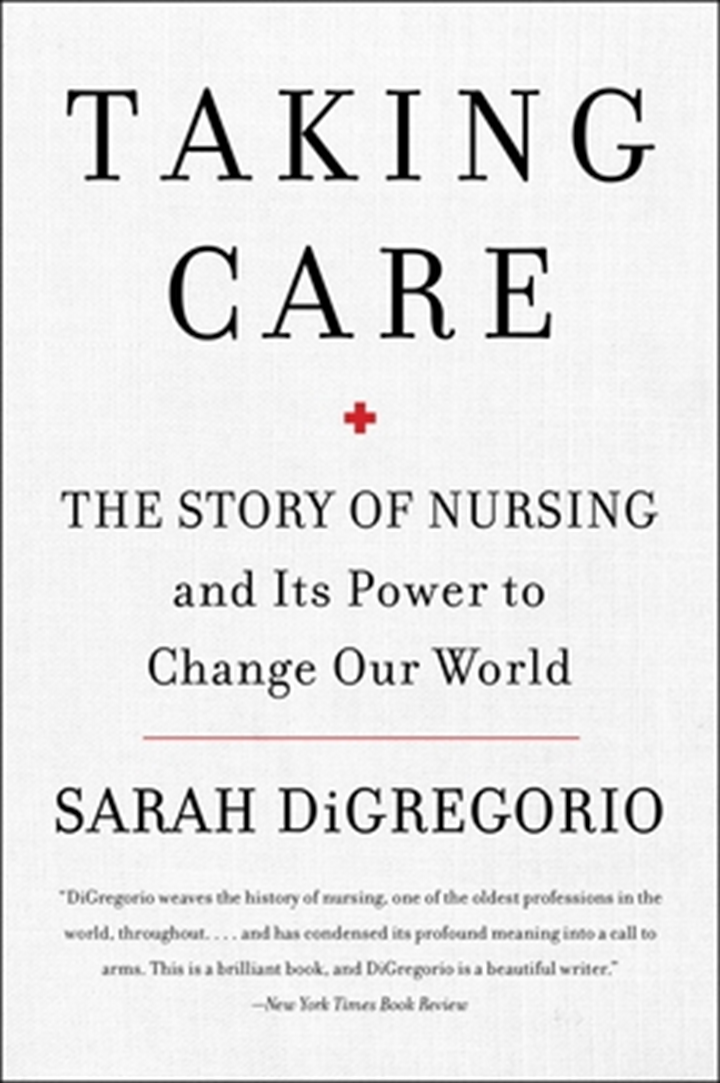Taking Care by Sarah DiGregorio