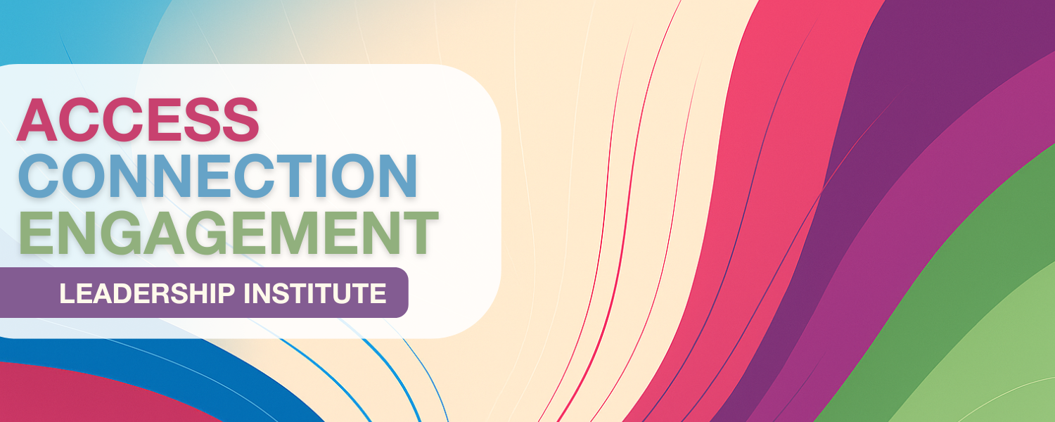 Access Connection Engagement Leadership Institute