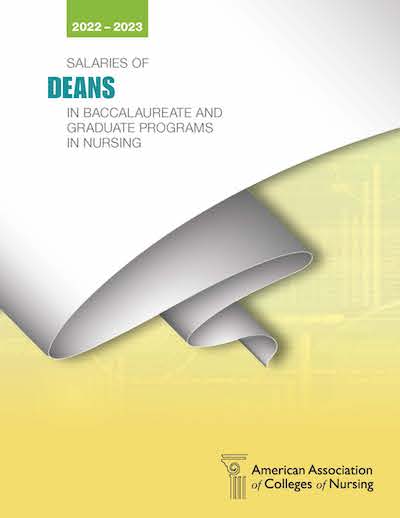 Salaries of Deans in Baccalaureate and Graduate Nursing Programs Standard Data Report