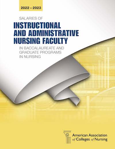 Salaries of Instructional and Administrative Nursing Faculty Standard Data Report