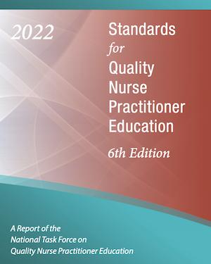 2022 Standards for Quality Nurse Practitioner Education - A Report of the National Task Force on Quality Nurse Practitioner Education