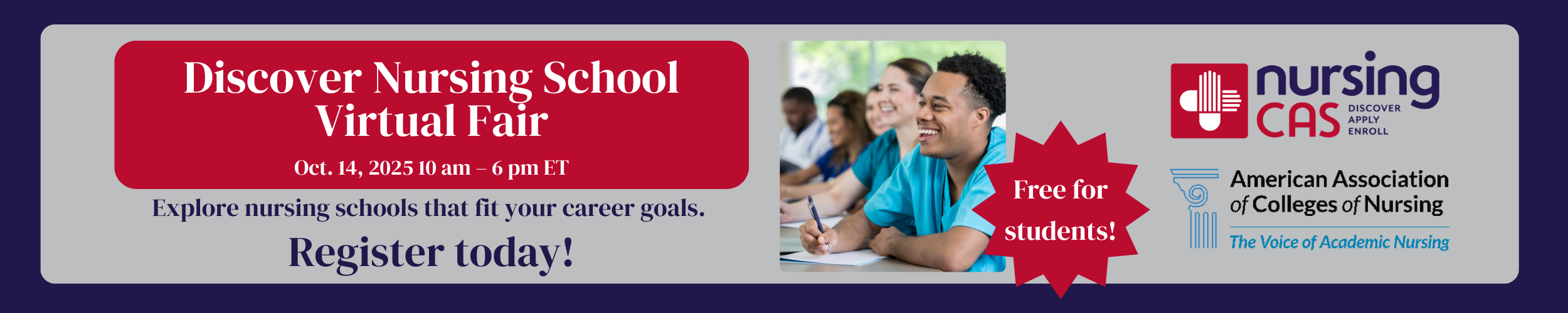 Discover Nursing School Virtual Fair, Oct. 14, 2025, free for students. Register with NursingCAS and AACN.