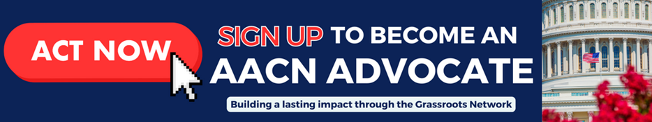 Act Now - Sign up to Become an AACN Advocate - Building a Lasting Impact through the Grassroots Network
