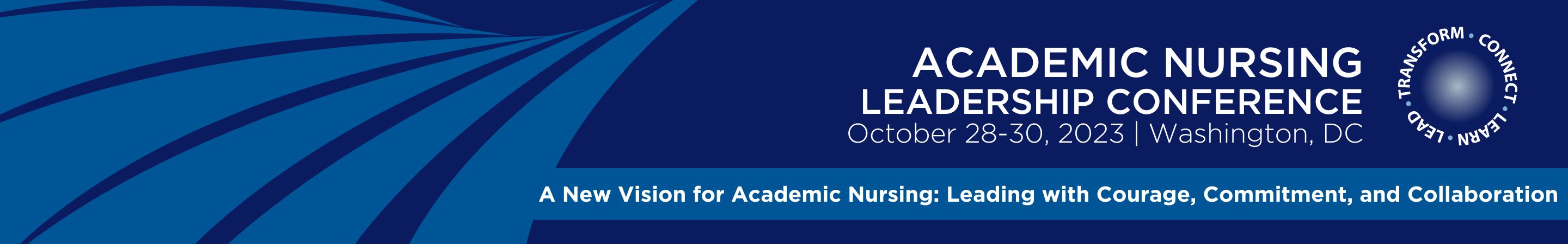 american association of colleges of nursing | The voice of academic nursing | academic nursing leadership conference | Washington, DC | transform. connect. learn. lead