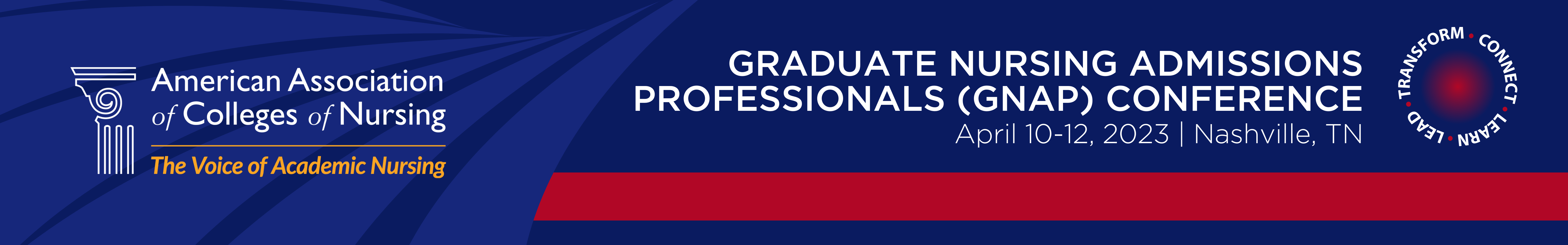 American association of colleges of nursing | graduate nursing admissions professionals (gnap) conference | April 10-12, 2023 | Nashville, TN